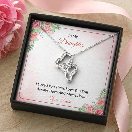 To My Daughter  From Dad 3 Double Hearts Necklace
