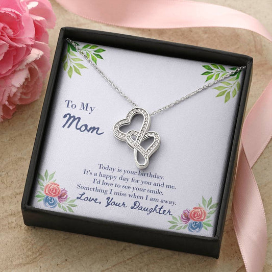Double Heart Necklace With Love To See A Smile On Your Birthday Message Card Gift For Mother Double Hearts Necklace