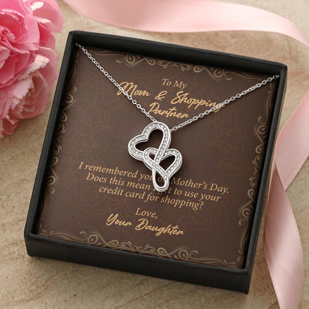 To My Mom And Shopping Partner  Double Hearts Necklace