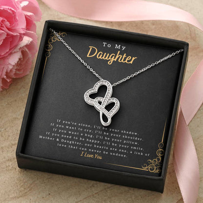 To My Daughter - I'll Be Double Heart Necklace Double Hearts Necklace