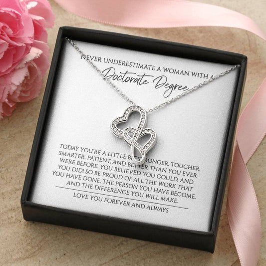 Never Underestimate A Woman With A Doctorate Degree Graduation Gift For Doctor  Double Hearts Necklace