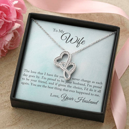 To My Wife - I'm Proud To Be Your Husband -  Double Hearts Necklace