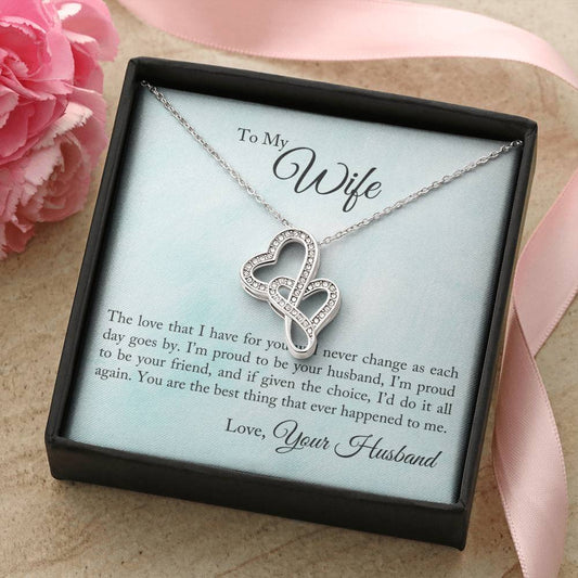 To My Wife - I'm Proud To Be Your Husband -  Double Hearts Necklace