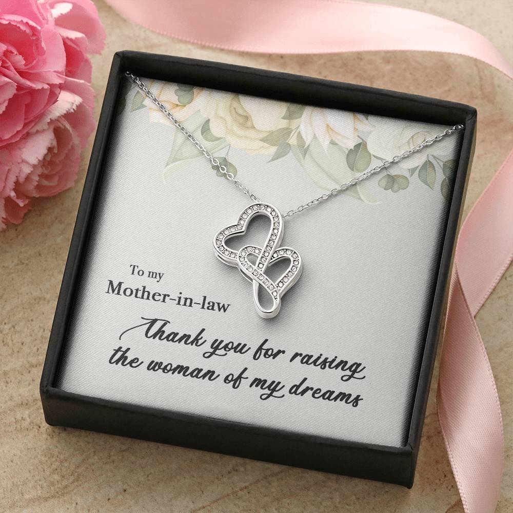 To My Mother In Law Thank You For Raising The Woman Of My Dreams  Double Hearts Necklace