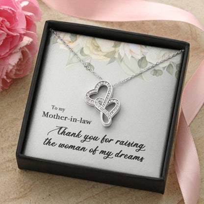 To My Mother In Law Thank You For Raising The Woman Of My Dreams  Double Hearts Necklace