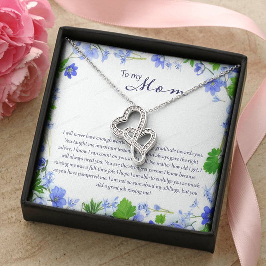 To My Mom I Will Never Have Enough Words Double Hearts Necklace