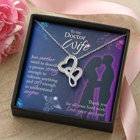 To My Doctor Wife  Thank You For All Your Herd Work - Love Your Husband -  Double Hearts Necklace