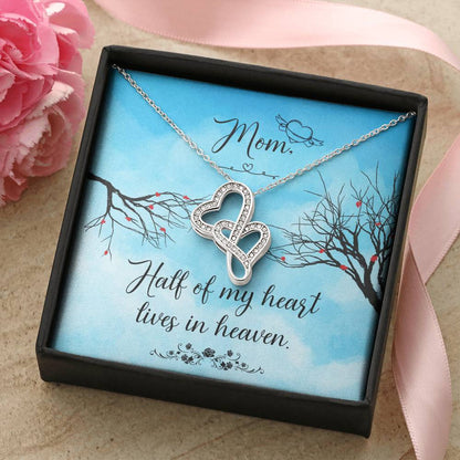Mom Half Of My H Heart - Lives In Heaven -  Double Hearts Necklace