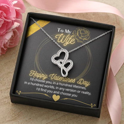To My Wife - I'd Choose You - Double Heart Necklace Double Hearts Necklace