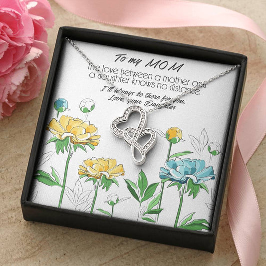 Inspired Gift For Mom About No Distance Bond Between Mother And Daughter Double Hearts Necklace
