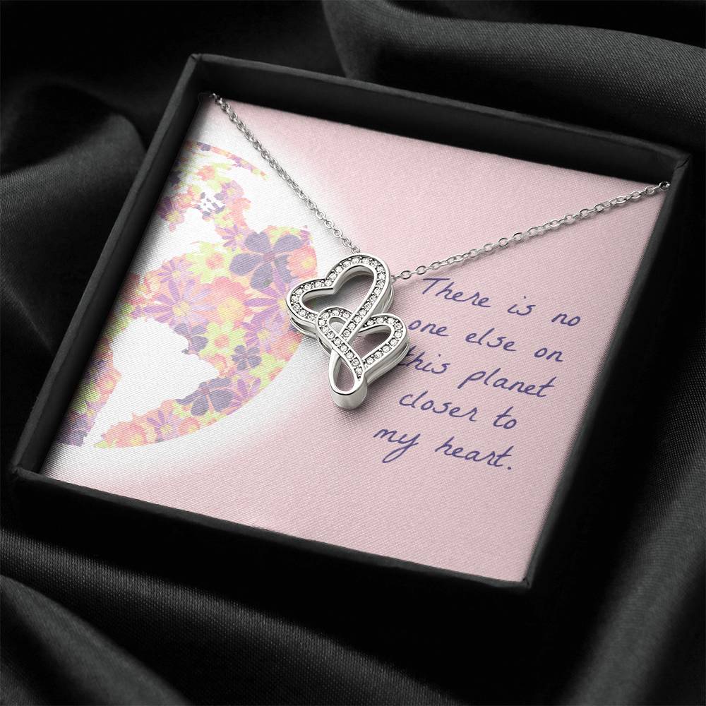 There Is No One Else On This Planet Closer To My Heart - Necklace Double Hearts Necklace