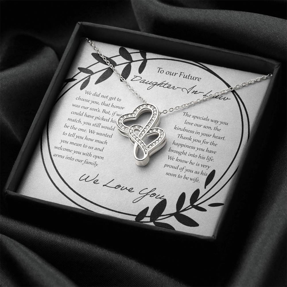 To Our Future Daughter In Law We Did Not Get To Choose You Double Hearts Necklace