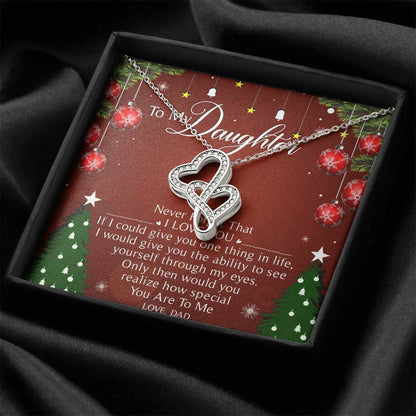 To My Daughter Necklace Christmas Gift From Dad - Forever Love Daughter Necklace On Christmas Day - Dad And Daughter N 5 Double Hearts Necklace