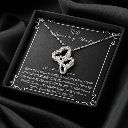 To My Loving Wife I Choose You Double Hearts Necklace