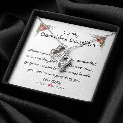 To My Beautiful Daughter - I Love You Forever - Daughter's Birthday Gift - Necklace For Daughter - Gift For Daughter - Double Hearts Necklace