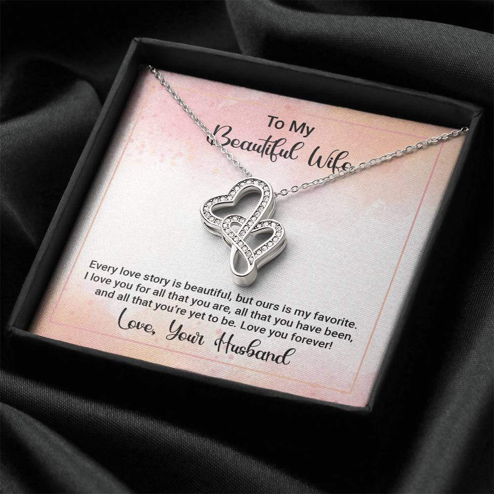 To My Beautiful Wife - Happy Anniversary -  Double Hearts Necklace