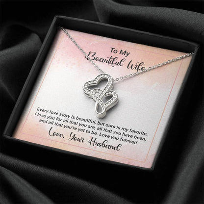 To My Beautiful Wife - Happy Anniversary -  Double Hearts Necklace