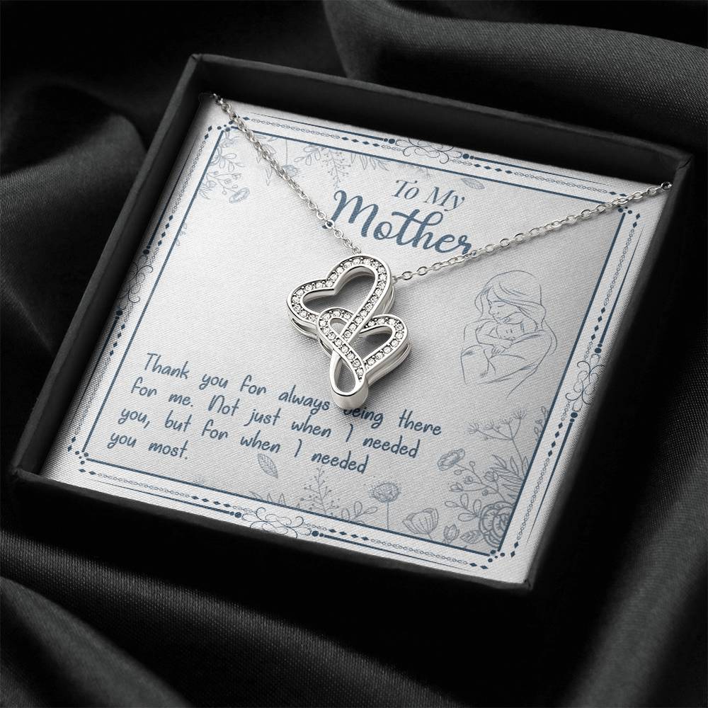 To My Mother Thank You For Always Being There For Me Double Hearts Necklace
