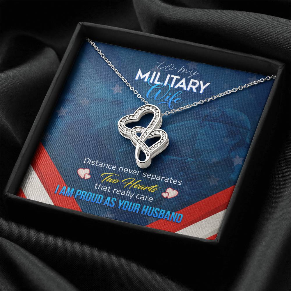 To My Military Wife - Distance Never Separatess - Necklace Double Hearts Necklace
