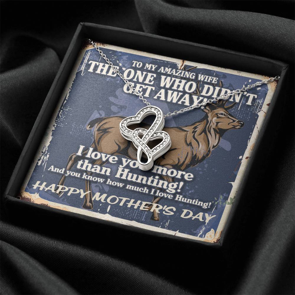 To My Amazing Wife - I Love You More Than Hunting - Mothers Day Necklace And Funny Hunting Gift Box I Love You More Th Double Hearts Necklace