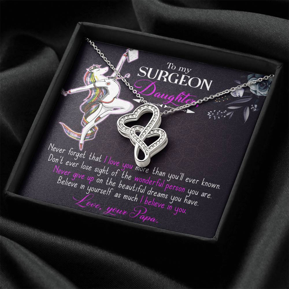 To My Surgeon Daughter - Belive In Yourself As Much I Believe In Your -  Double Hearts Necklace