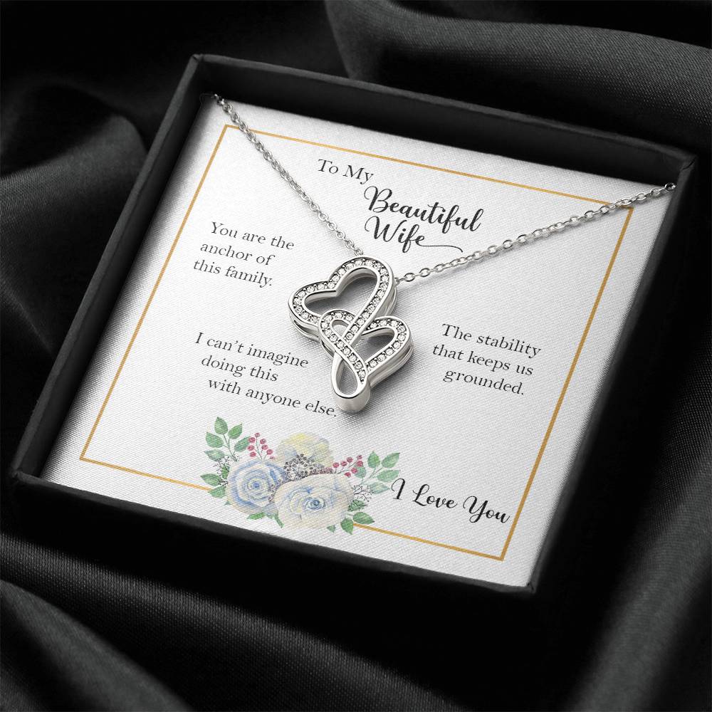 My Beautiful Wife Anchor Of Our Family Double Heart Necklace Double Hearts Necklace