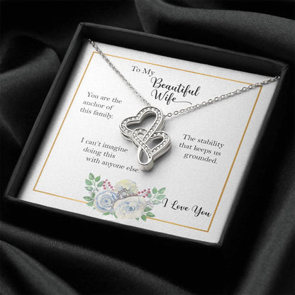 My Beautiful Wife Anchor Of Our Family Double Heart Necklace Double Hearts Necklace