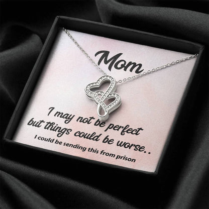 Happy Mother's Day Mom I'm Not Perfect -  Double Hearts Necklace