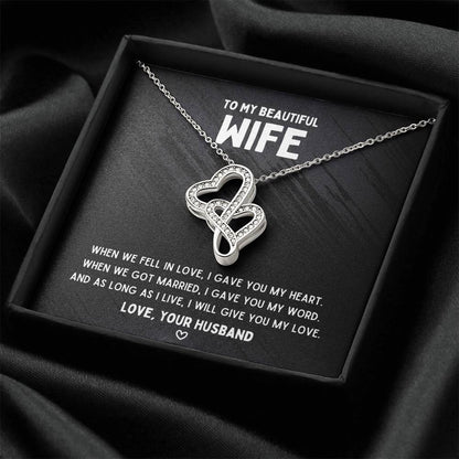 To My Wife - Gave You My Heart - Double Heart Necklace Double Hearts Necklace
