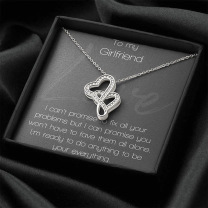 To My Girlfriend I Can't Promise To Fix All Your Problems Double Hearts Necklace