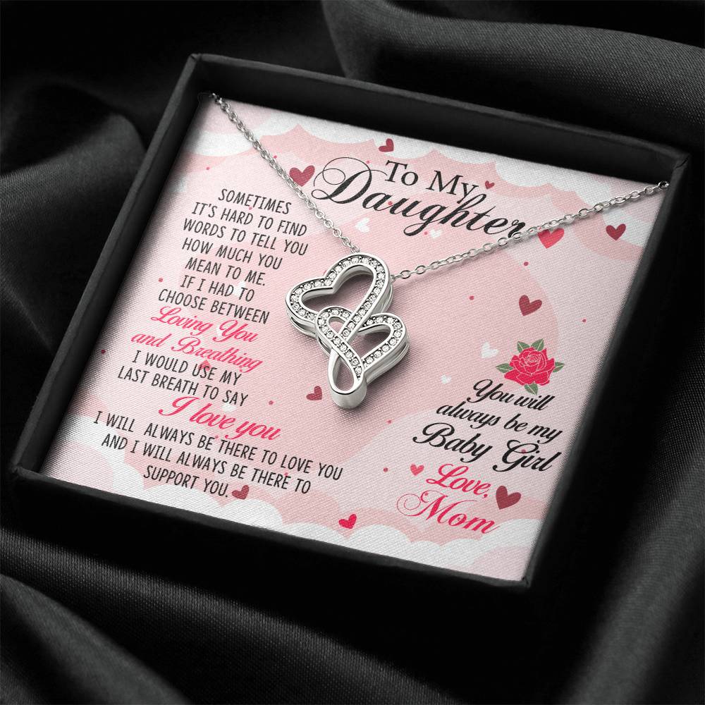 To My Daughter - I Will Always Be There To Love You - Necklace Double Hearts Necklace