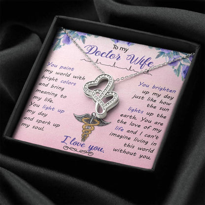 To My Doctor Wife - You Paint My World With Bright Colors -  Double Hearts Necklace