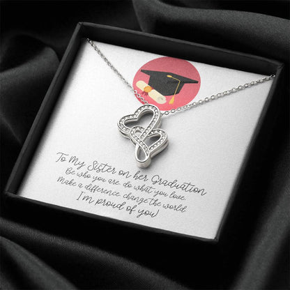 Graduation - To My Sister On Her Graduation -  Double Hearts Necklace