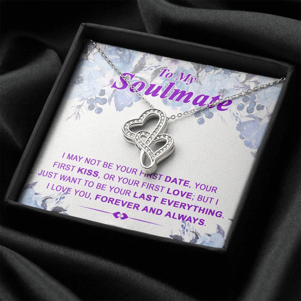 To My Soulmate Last Everything - Double Hearts Double Hearts Necklace