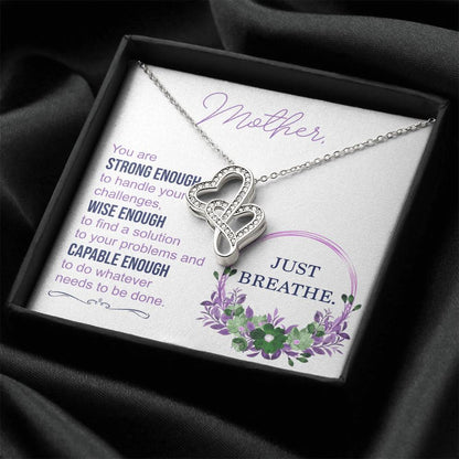 Mother Necklace Mom Gift Mom Necklace Mother's Day Gift Mother's Day Necklace To My Mother - Just Breathe Double Hearts Necklace