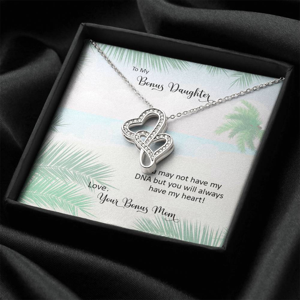Bonus Daughter From Bonus Mom No Dna But You Have My Heart  4 Double Hearts Necklace