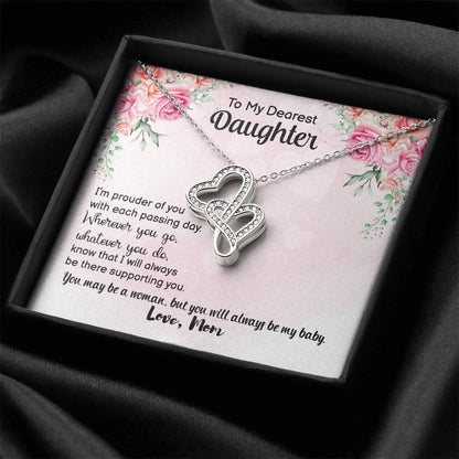 To My Dearest Daughter - You Will Always Be My Baby - Love Mom - Necklace Double Hearts Necklace