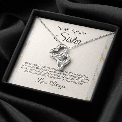 My sister i love you from the heart no matter h? much we fight and argue Double Hearts Necklace
