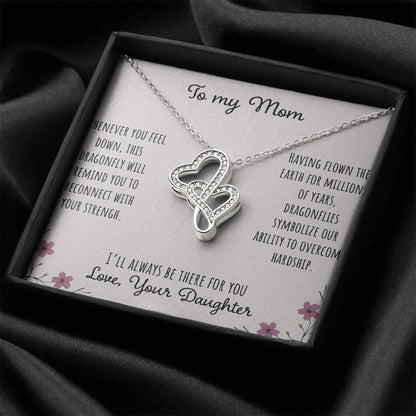 To My Mom Whenever You Feel Down - Love Your Daughter Double Hearts Necklace