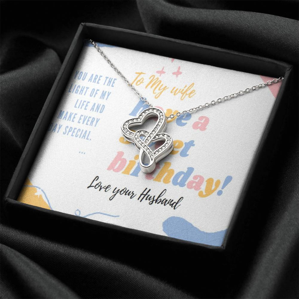 Have A Lovely Birthday To My Wife Double Hearts Necklace