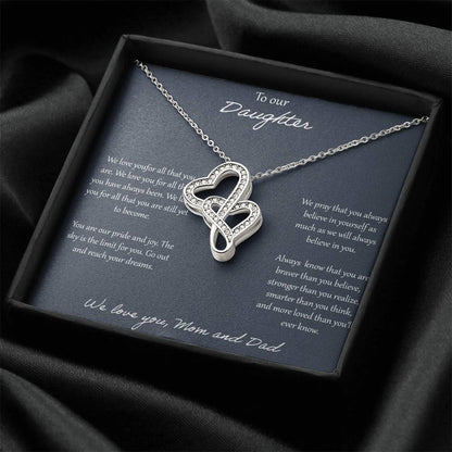 To Our Daughter We Love You For All That You Are - Mom & Dad Double Hearts Necklace