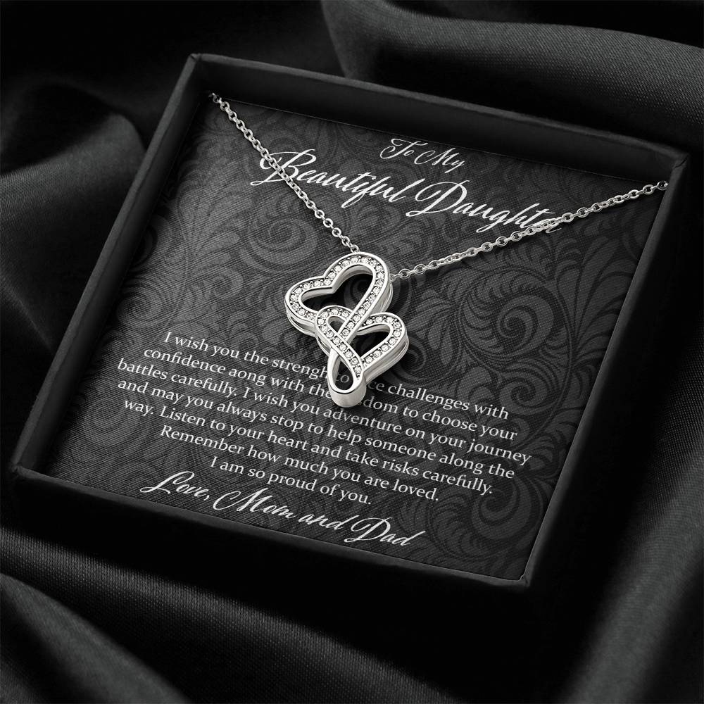 To My Beautiful Daughter I Wish You The Strength - Love Mom & Dad Double Hearts Necklace