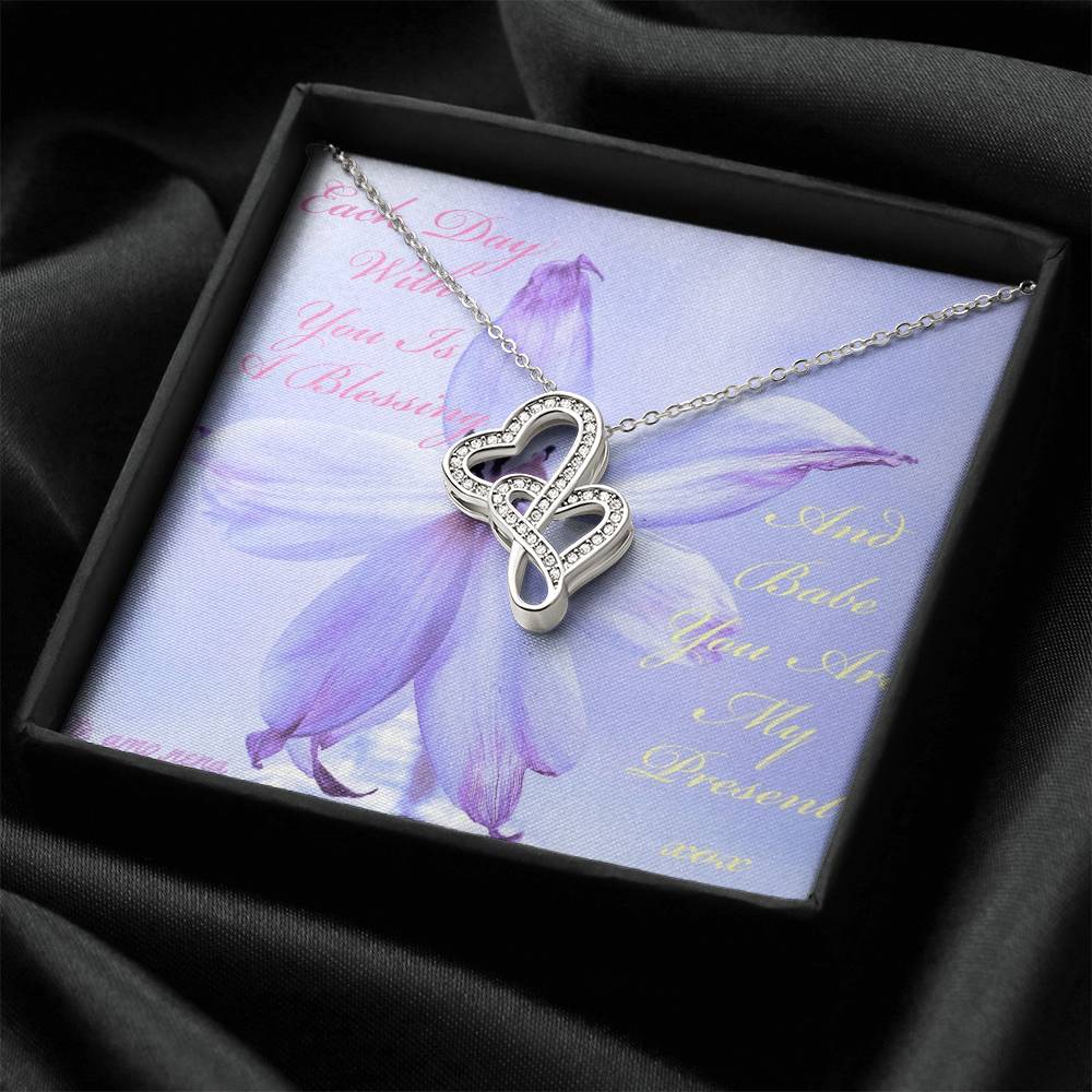 Each Day With You Is A Blessing... Double Hearts Necklace