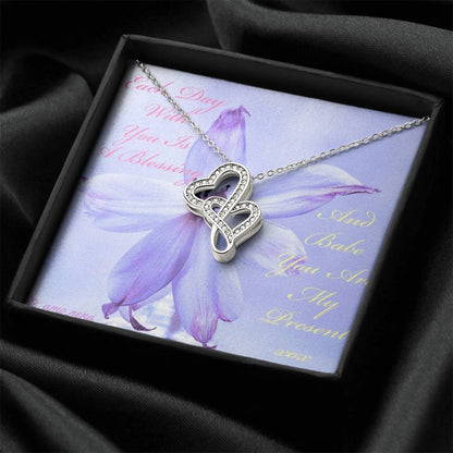 Each Day With You Is A Blessing... Double Hearts Necklace