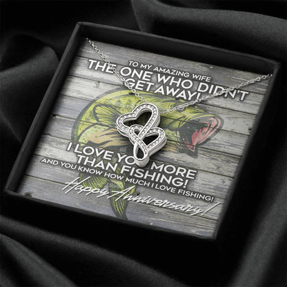 To My Amazing Wife - Happy Anniversary Gifts - I Love You More Than Fishing - Happy Mothers Day Necklace With Funny Gi Double Hearts Necklace