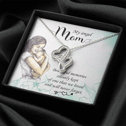 My Angel Mom Beautiful Memories Silently Kept -  Double Hearts Necklace