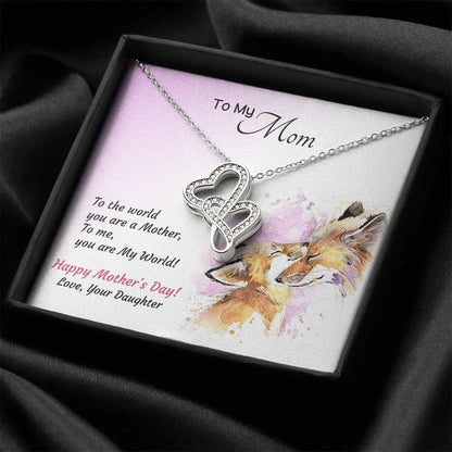 Happy Mother's Day Necklace To The World You Are A Mother. To Me You Are My World Double Hearts Necklace