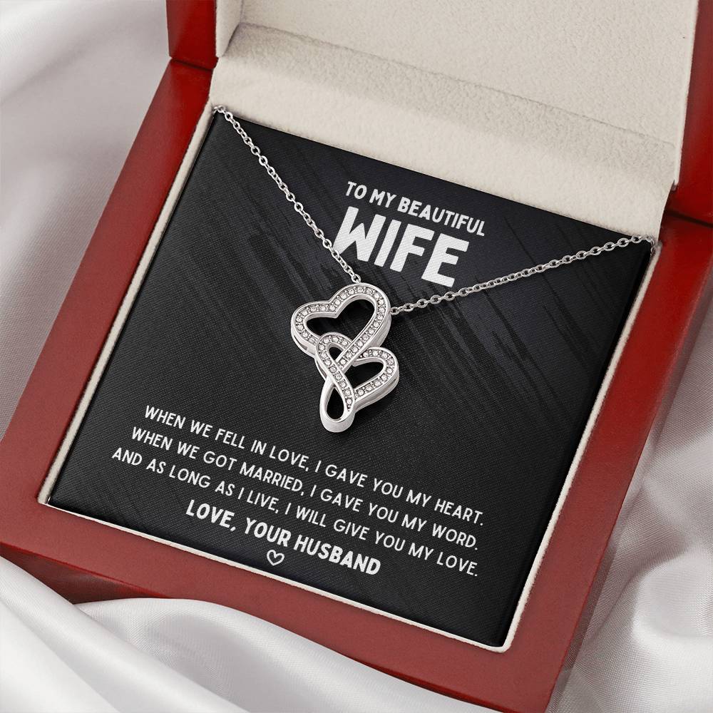To My Wife - Gave You My Heart - Double Heart Necklace Double Hearts Necklace