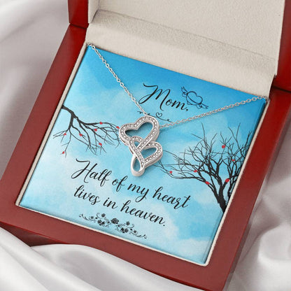 Mom Half Of My H Heart - Lives In Heaven -  Double Hearts Necklace
