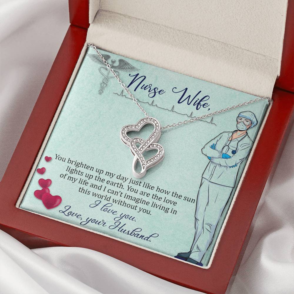 Nurse Wife - You Brighten Up My Day -  Double Hearts Necklace